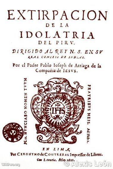 The Extirpation of Idolatry in Peru, by Pablo de Arriaga